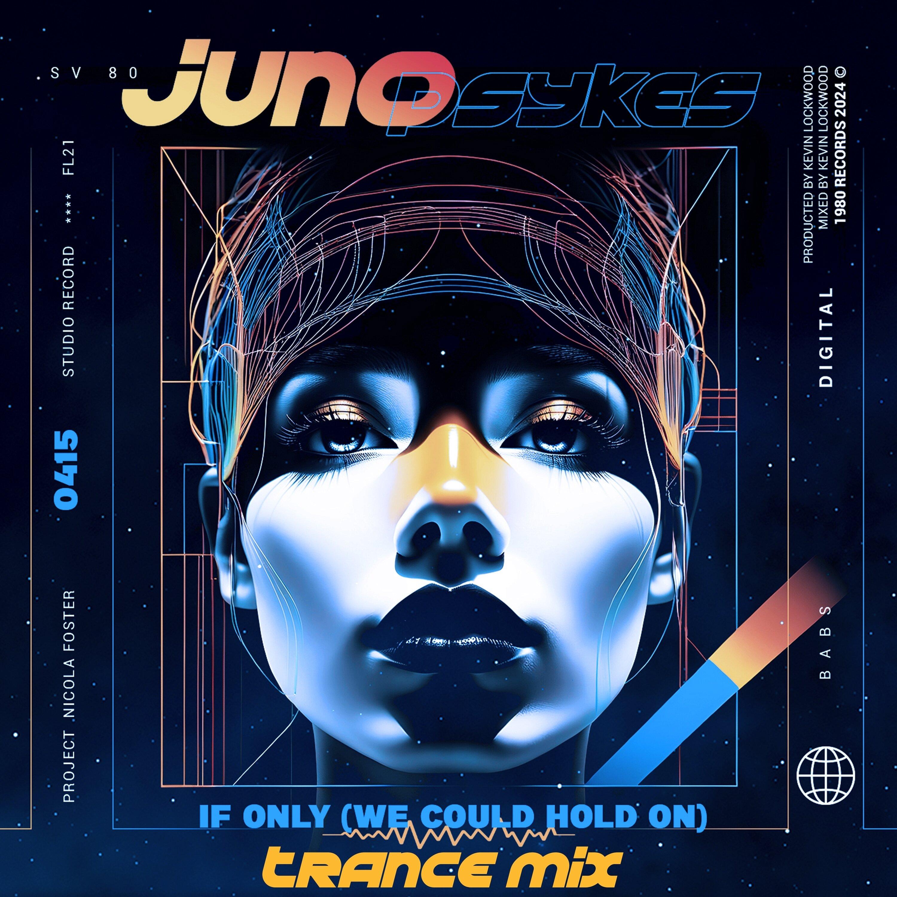 If Only (We Could Hold On) (Trance Mix)