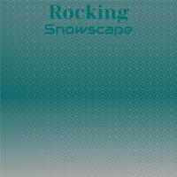 Rocking Snowscape