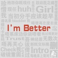 I'm Better