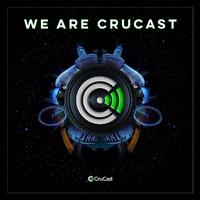 We Are Crucast