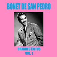 Bonet de San Pedro - Grandes Éxitos Vol. 1