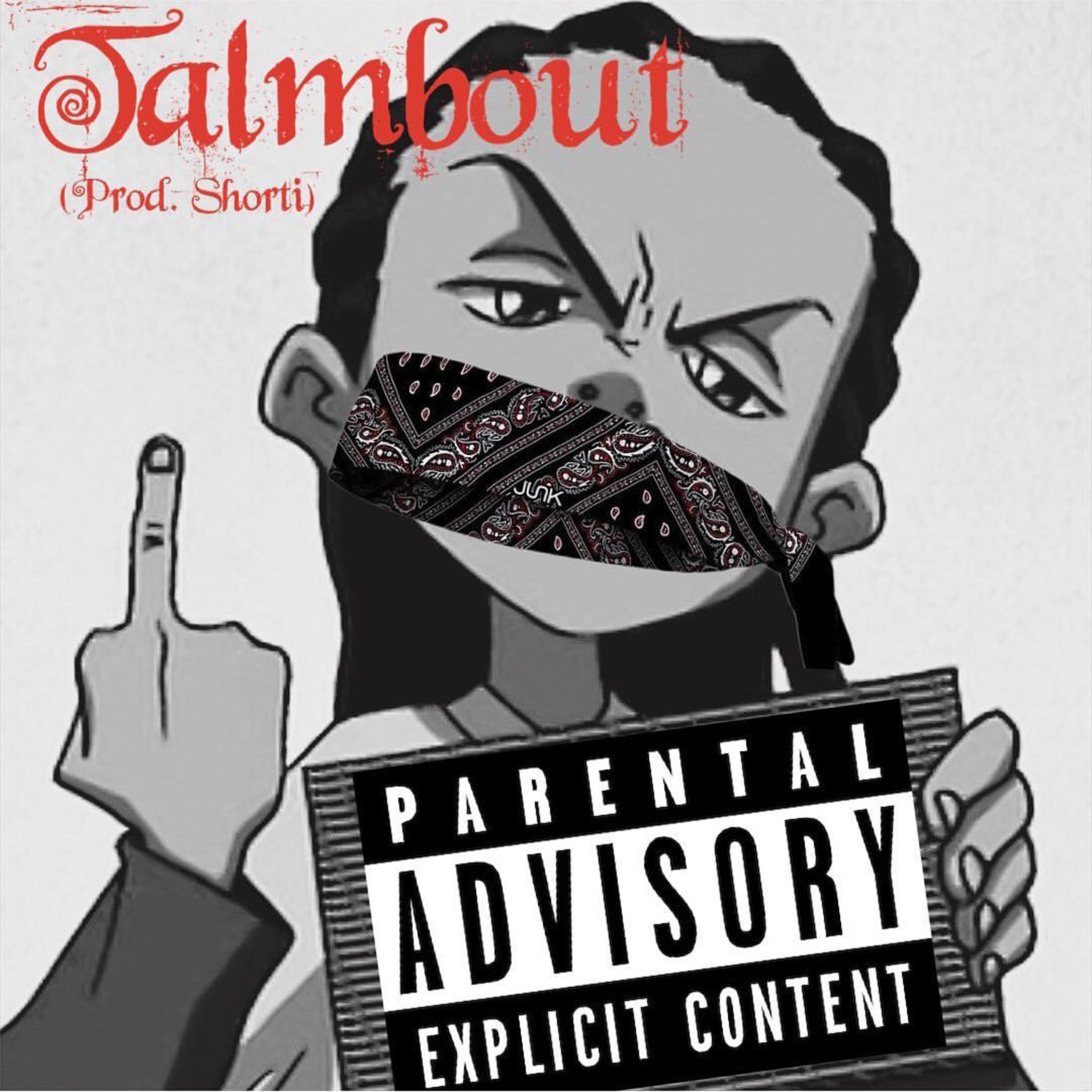 Talmbout (feat. Stonergang Lo & Quez 4the Money)