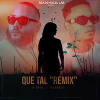 Que Tal (Remix)