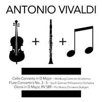 Antonio Vivaldi: Cello Concerto in D Major, Flute Concerto's No. 3 - 5 & Gloria in D Major, Rv 589