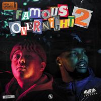 Famous Overnight 2