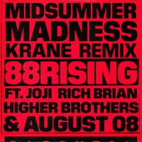 Midsummer Madness (feat. Joji, Rich Brian, Higher Brothers & AUGUST 08) [KRANE Remix]