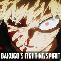 Bakugo's Fighting Spirit