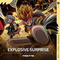 EXPLOSIVE SURPRISE