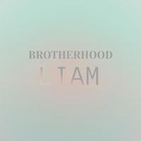 Brotherhood Liam