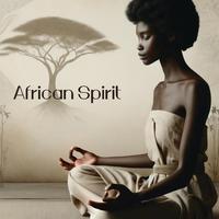 African Spirit: Meditative Rhythms