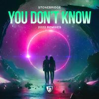 You Don't Know (2022 Remixes)