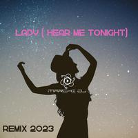 Lady (Hear Me Tonight) [Remix 2023]