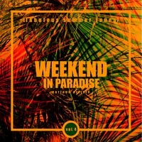 Weekend In Paradise (Fabulous Summer Tunes), Vol. 4