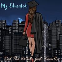 Mz. Educated (feat. Kam Ru)