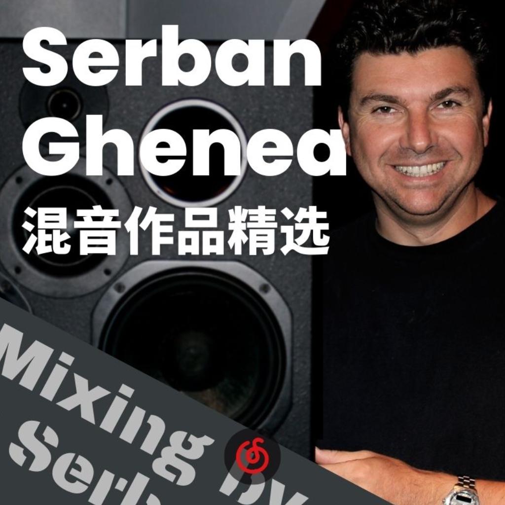 Mixing | Serban Ghenea