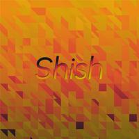 Shish