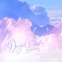 Daydream（广播剧《营业悖论》破亿特别纪念曲 六人速翻版）