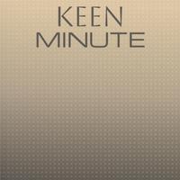 Keen Minute