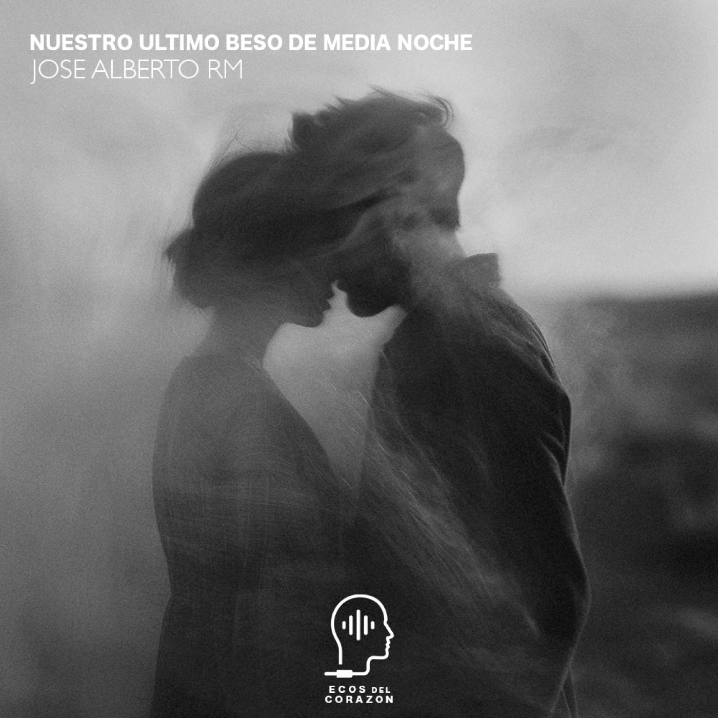 Nuestro Ultimo Beso De Media Noche