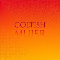 Coltish Mujer