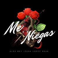 Me Lo Niegas (feat. Izaak Lopez & REAK)