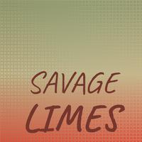 Savage Limes