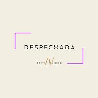 #despechada