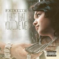 I Hate That You Love Me (I.E Presents)