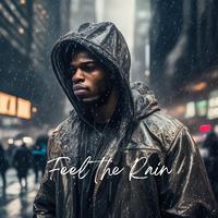 Feel The Rain