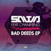 Savva - Bad Deeds (Andres Diamond Good Intentions Remix)