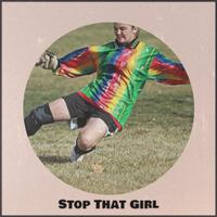 Stop That Girl
