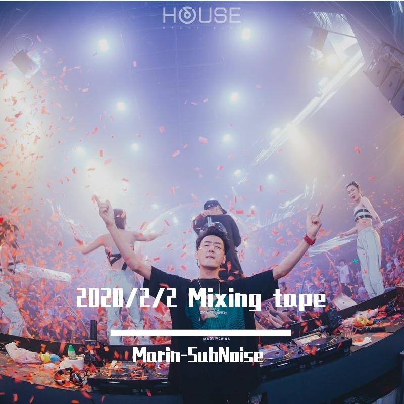 Tiësto-2020/2/2 Mixing tape（Marin-SubNoise remix）