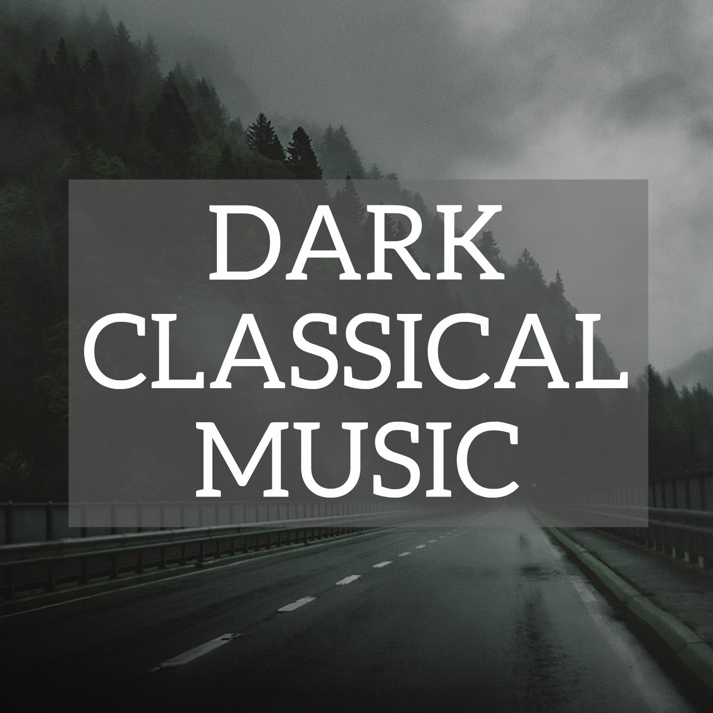 Dark Classical Music Various Artists 专辑 网易云音乐