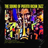 The Sound of Puerto Rican Jazz