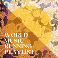 World Music Running Playlist