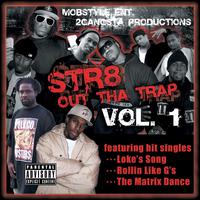 Str8 Out the Trap, Vol. 1