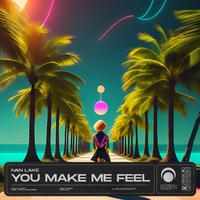 You Make Me Feel