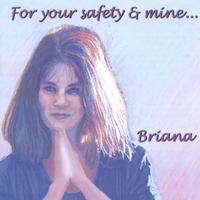 For your safety and mine