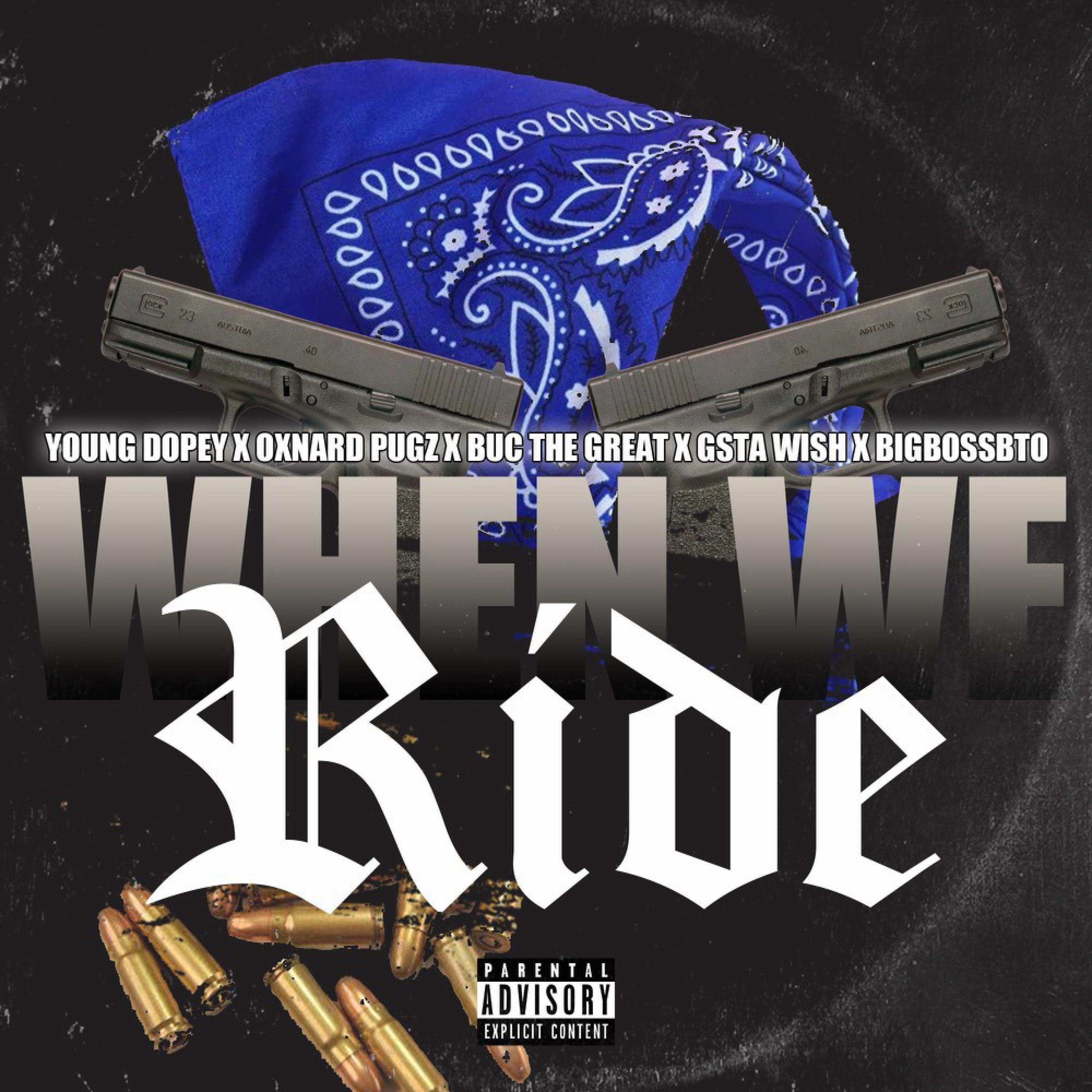 When We Ride (feat. Buc Tha Great & G'sta Wish)