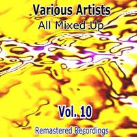 All Mixed Up, Vol. 10