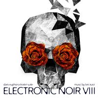 Electronic Noir 8 - Dark Euphoria Trailer Suite