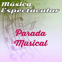 Música Espectacular, Parada Musical