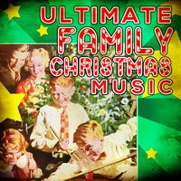 Ultimate Family Christmas Music