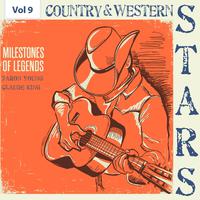 Milestones of Legends - Country & Western Stars, Vol. 9