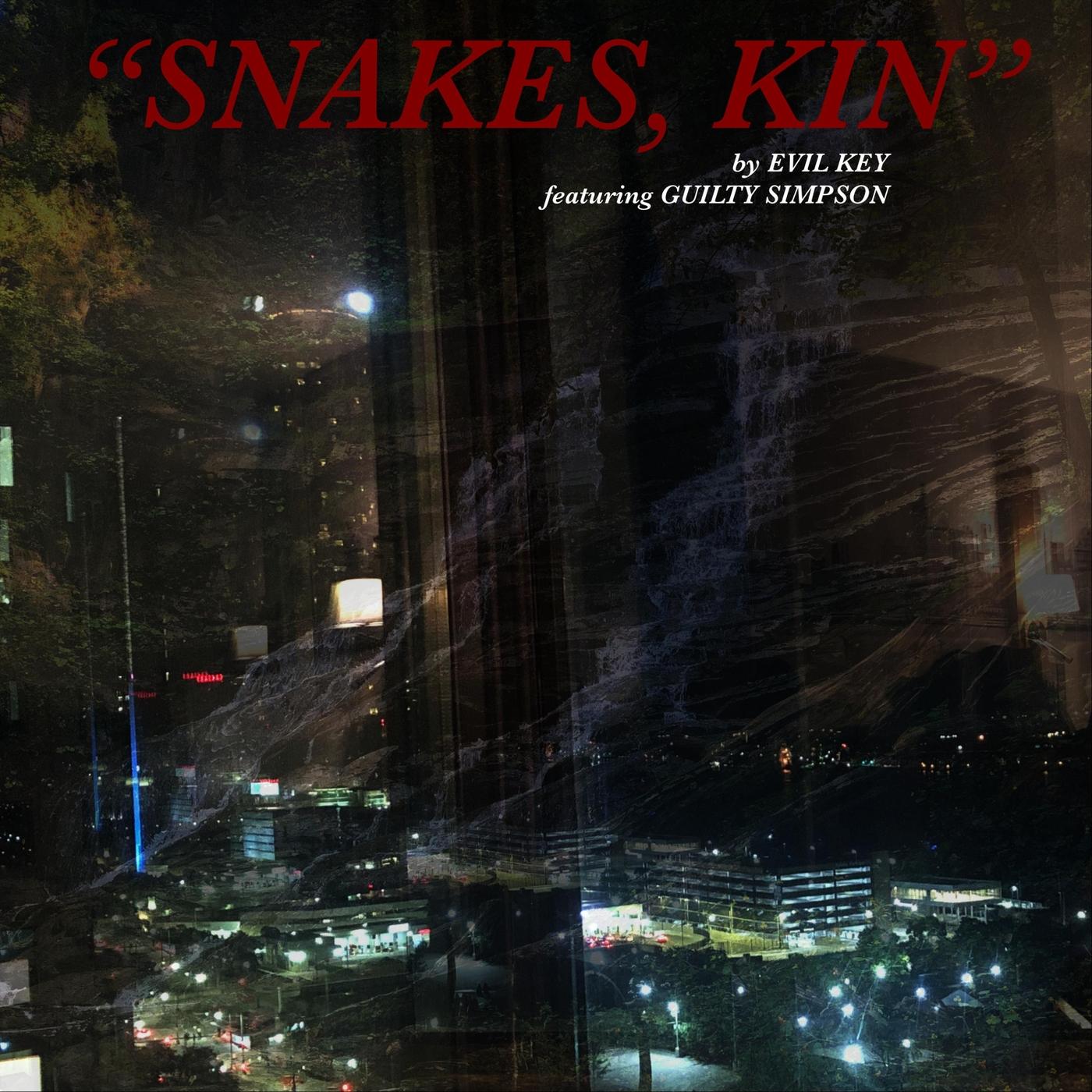 Snakes, Kin (feat. Guilty Simpson)
