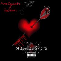 A Love Letter 2 U