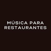 Música para Restaurantes资料,Música para Restaurantes最新歌曲,Música para RestaurantesMV视频,Música para Restaurantes音乐专辑,Música para Restaurantes好听的歌