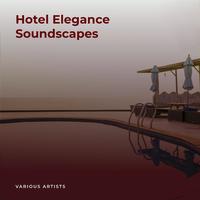 Hotel Elegance Soundscapes