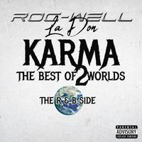 KARMA (The Best Of 2 Worlds) The R&B Side