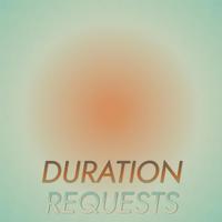 Duration Requests